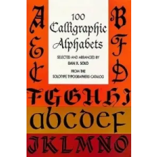  100 Calligraphic Alphabets – Dan X. Solo idegen nyelvű könyv