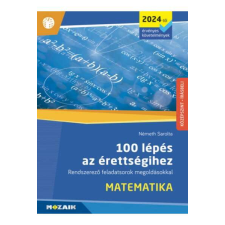 100 lépés az érettségihez - Matematika - 2024-től érvényes követelmények (MS-3328U) tankönyv