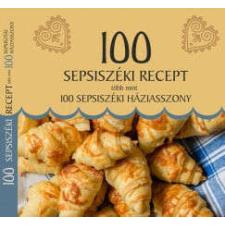 100 sepsiszéki recept, több mint 100 sepsiszéki háziasszony életmód, egészség