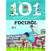  - 101 dolog, amit jó, ha tudsz a fociról