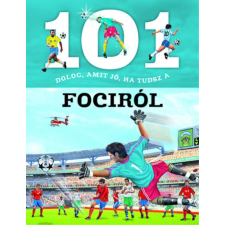 - 101 dolog, amit jó, ha tudsz a fociról életmód, egészség