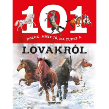 101 dolog, amit jó ha tudsz a lovakról gyermek- és ifjúsági könyv