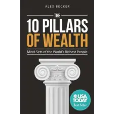  10 Pillars of Wealth – Alex Becker idegen nyelvű könyv