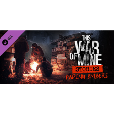11 bit Studios This War of Mine: Stories - Fading Embers (PC - Steam elektronikus játék licensz) videójáték