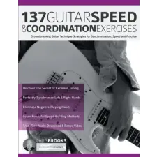  137 Guitar Speed & Coordination Exercises – Joseph Alexander,Tim Pettingale idegen nyelvű könyv