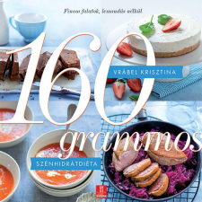160 grammos szénhidrátdiéta gasztronómia