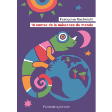  18 contes de la naissance du monde – Rachmuhl idegen nyelvű könyv