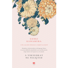 21. század A virágokat ne felejtsd irodalom