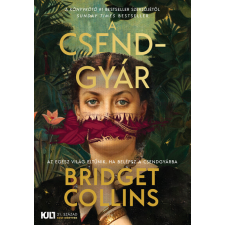 21.Század Kiadó A csendgyár - KULT Könyvek sorozat - Bridget Collins regény