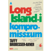 21. Század Kiadó A Long Island-i kompromisszum