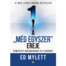 21. Század Kiadó A "Még Egyszer" ereje életmód, egészség