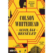 21. Század Kiadó Colson Whitehead - Alvilági becsület regény