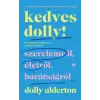 21. Század Kiadó Dolly Alderton - Kedves Dolly!