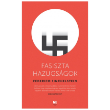 21. Század Kiadó Fasiszta hazugságok (9786156122940) irodalom