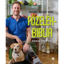 21.Század Kiadó Főzelékbiblia - Szatmári Ferenc (kötött áras) gasztronómia