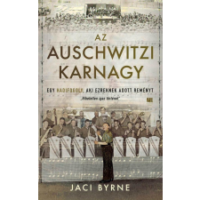 21. Század Kiadó Jaci Byrne - Az auschwitzi karnagy regény