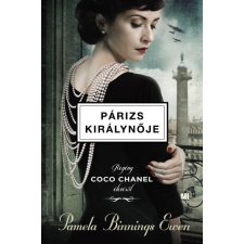 21. Század Kiadó Kft. Párizs királynője - Regény Coco Chanel életéről regény