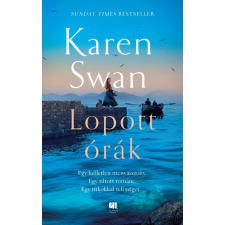 21.Század Kiadó Lopott órák - Karen Swan regény