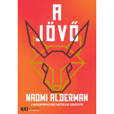 21. Század Kiadó Naomi Alderman - A jövő regény