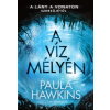21. Század Kiadó Paula Hawkins: A víz mélyén