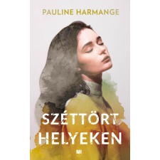 21. Század Kiadó Pauline Harmange - Széttört helyeken regény