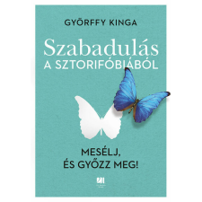 21. Század Kiadó Szabadulás a sztorifóbiából gazdaság, üzlet