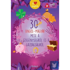 30 Angol - Magyar mese a szegénységről és a gazdagságról gyermek- és ifjúsági könyv