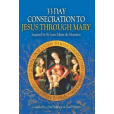 33 Day Consecration to Jesus through Mary – Niall Slattery idegen nyelvű könyv