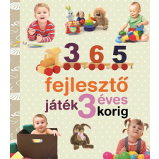 365 fejlesztő játék 3 éves korig életmód, egészség