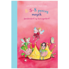  3-5-8 perces mesék Tündérekről gyermek- és ifjúsági könyv
