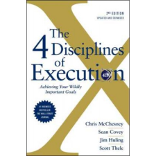  4 Disciplines of Execution: Revised and Updated – Chris McChesney,Jim Huling idegen nyelvű könyv