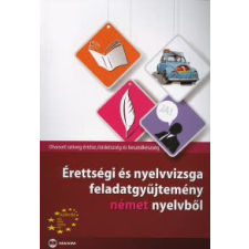 Sofhauser Szilvia, Glout Corina ÉRETTSÉGI ÉS NYELVVIZSGA FELADATGYŰJTEMÉNY NÉMET NYELVBŐL /OLVASOTT SZÖVEG ÉRTÉSE, ÍRÁSKÉSZSÉG ÉS BESZÉDKÉSZSÉG nyelvkönyv, szótár