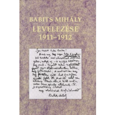 Babits Mihály levelezése 1911-1912 irodalom