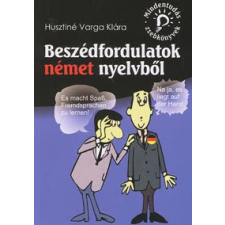 Husztiné Varga Klára BESZÉDFORDULATOK NÉMET NYELVBŐL /MINDENTUDÁS ZSEBKÖNYVEK nyelvkönyv, szótár