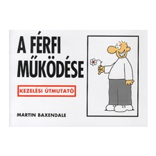 Animus Kiadó A férfi működése - Kezelési útmutató szórakozás