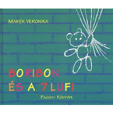 Marék Veronika BORIBON ÉS A 7 LUFI gyermek- és ifjúsági könyv