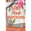  500 First Editions | Maggie Gates
