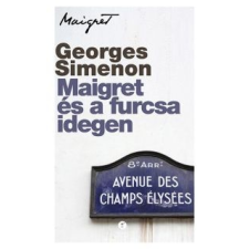 Georges Simenon Maigret és a furcsa idegen regény
