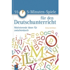  55 5-Minuten-Spiele für den Deutschunterricht – Emma Achtfelsen idegen nyelvű könyv