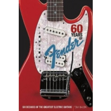  60 Years of Fender – Tony Bacon idegen nyelvű könyv