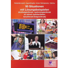  95 Situationen mit Lösungsbeispielen - Érettségizőknek, nyelvvizsgázóknak és ném idegen nyelvű könyv