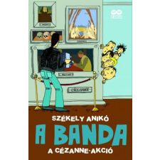  A BANDA 2. - A Cézanne-akció gyermek- és ifjúsági könyv