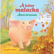  A bátor malacka - Állati történetek gyermek- és ifjúsági könyv