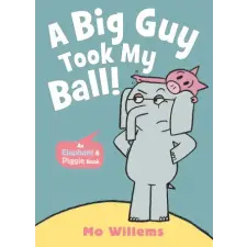  A Big Guy Took My Ball! – Mo Willems idegen nyelvű könyv