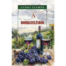 A borkezelésről gasztronómia