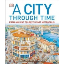  A City Through Time – Steve Noon idegen nyelvű könyv