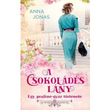 A csokoládés lány - Egy pralinégyár története egyéb könyv