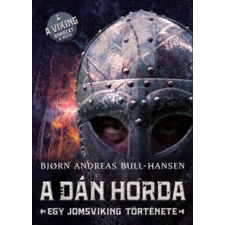  - A dán horda - Egy jomsviking története egyéb könyv