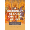  A Dictionary of Early Christian Beliefs (Kniha)