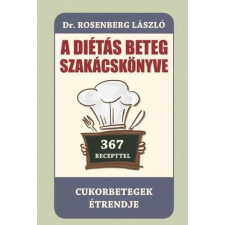 - A diétás beteg szakácskönyve életmód, egészség